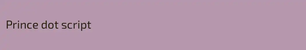 Prince dot script 